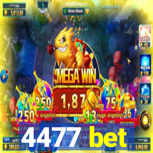 4477 bet